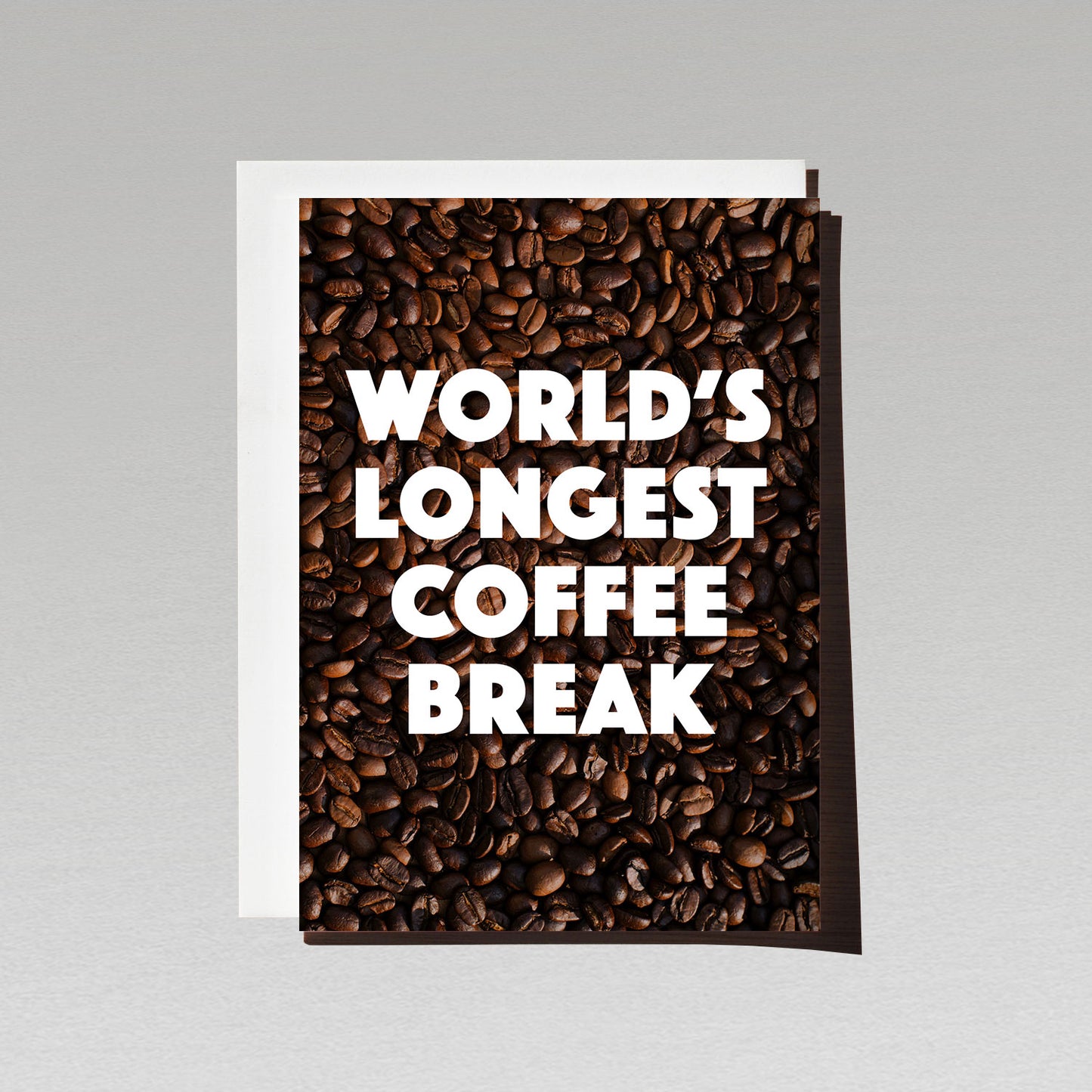 Retirement Greeting card with background filled with roasted coffee beans with white text world's longest coffee break